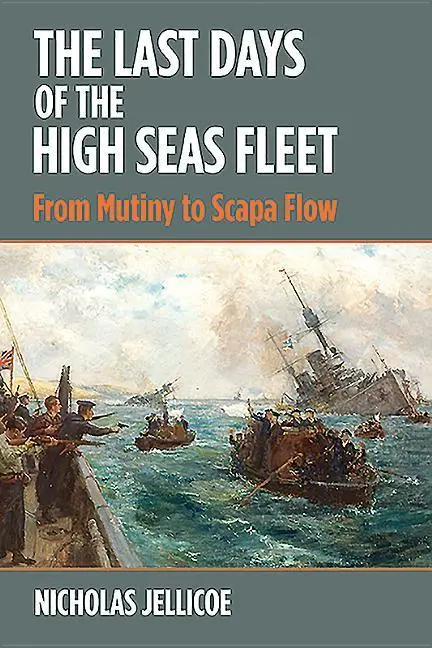 Cover: 9781526754585 | The Last Days of High Seas Fleet | From Mutiny to Scapa Flow | Buch