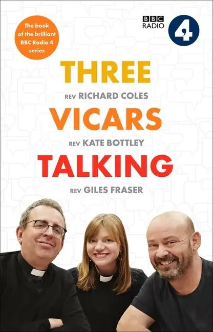 Cover: 9780281084685 | Three Vicars Talking | The Book of the Brilliant BBC Radio 4 Series
