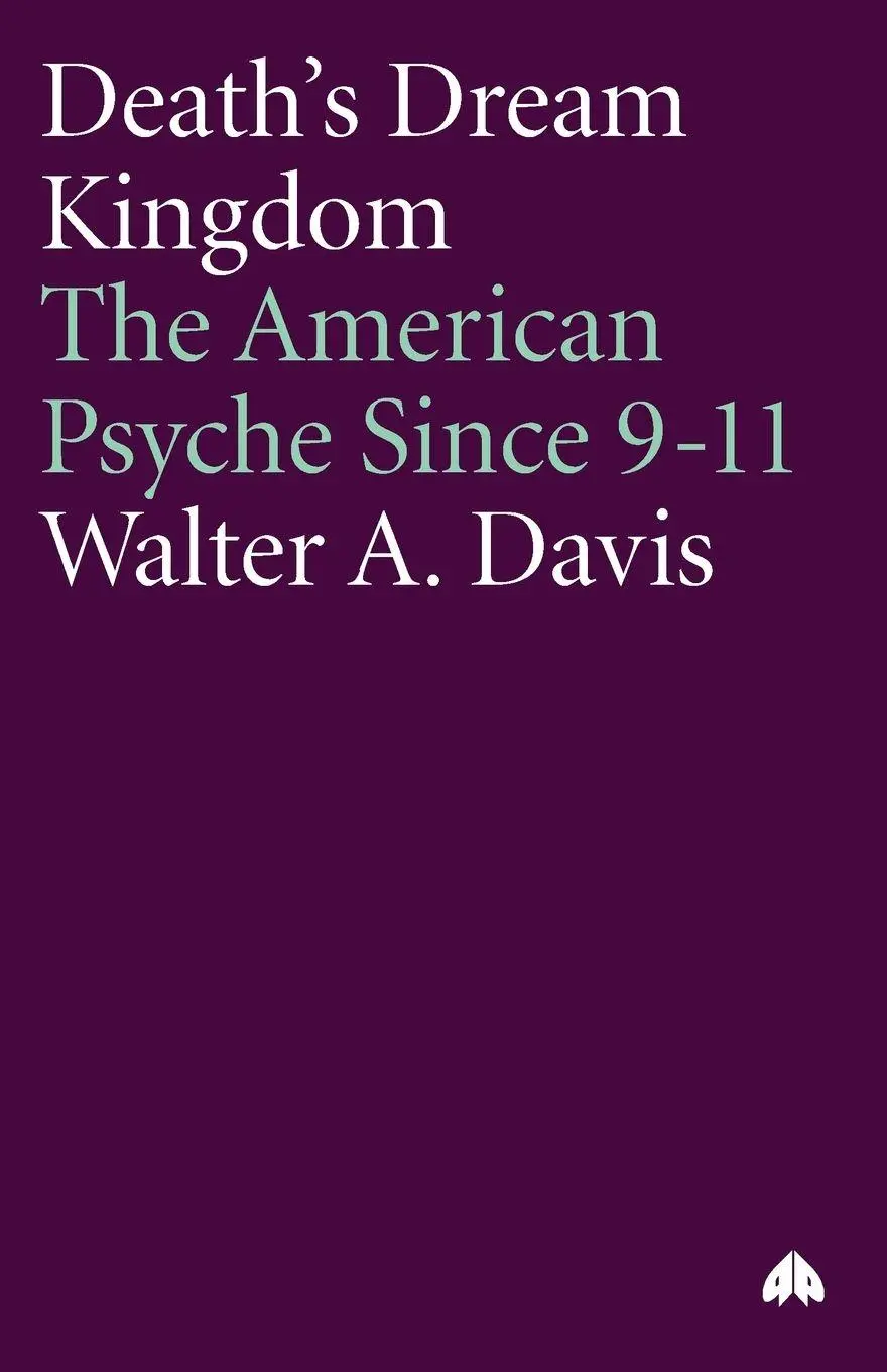 Cover: 9780745324685 | Death's Dream Kingdom | The American Psyche Since 9-11 | Davis | Buch