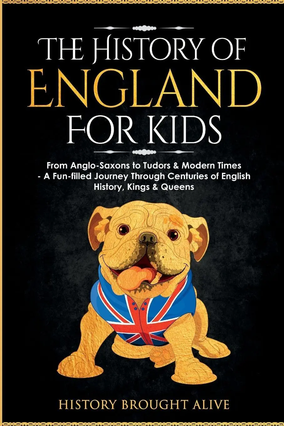 Cover: 9781088244685 | The History of England for Kids | History Brought Alive | Taschenbuch