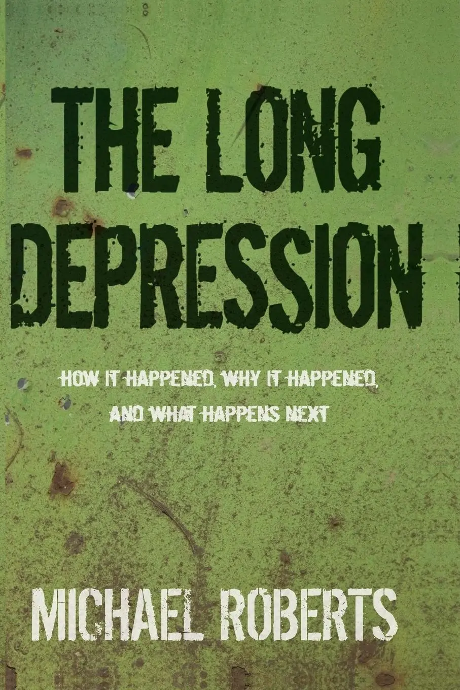 Cover: 9781608464685 | The Long Depression | Marxism and the Global Crisis of Capitalism