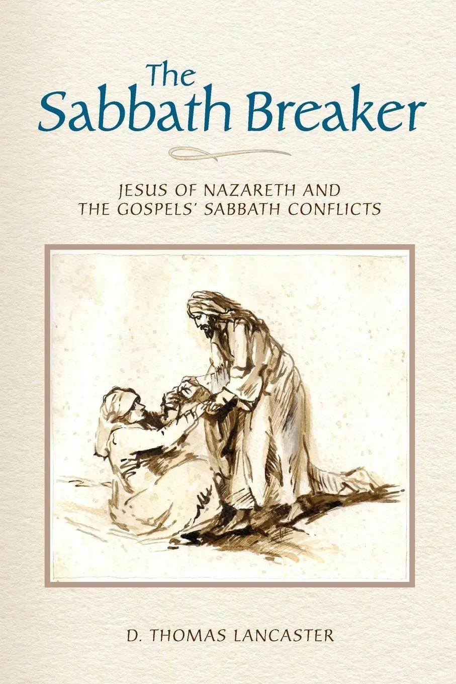 Cover: 9781892124685 | The Sabbath Breaker | D. Thomas Lancaster | Taschenbuch | Englisch