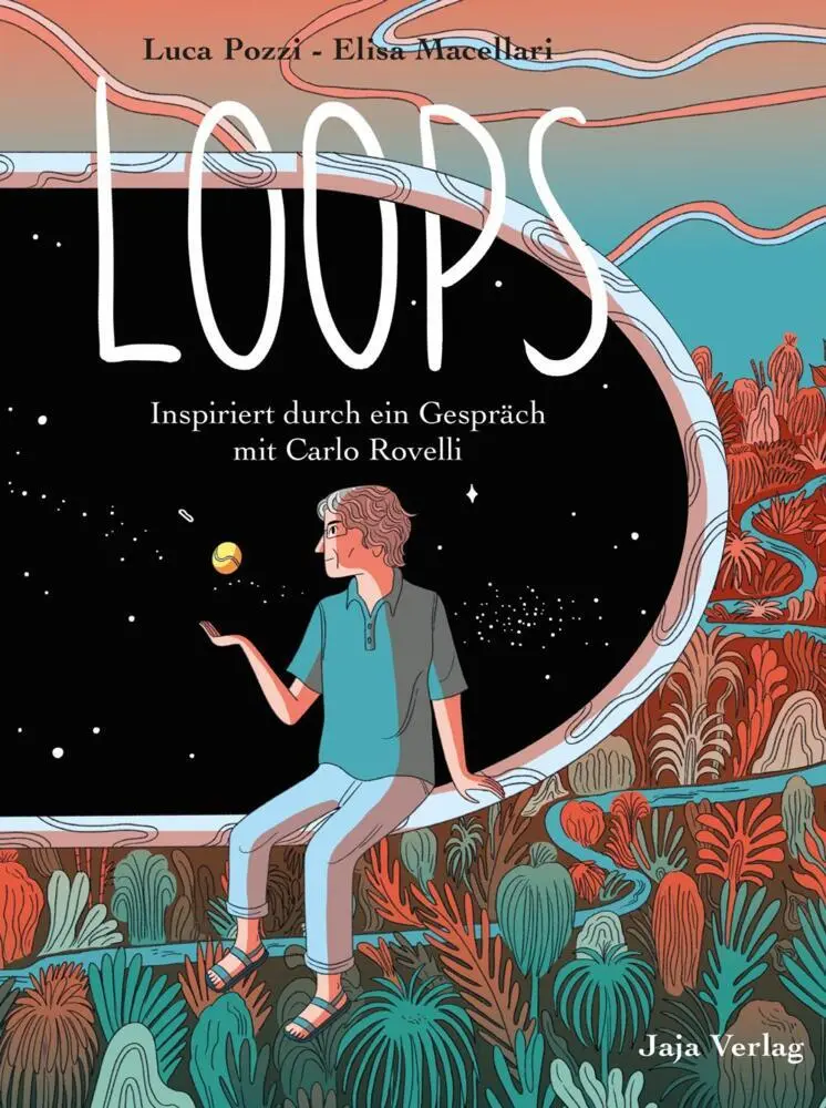 Cover: 9783948904685 | Loops | Inspiriert durch ein Gespräch mit Carlo Rovelli | Luca Pozzi