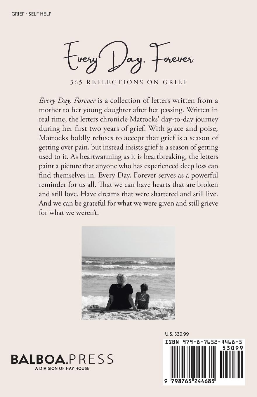 Rückseite: 9798765244685 | Every Day, Forever | 365 Reflections on Grief | Molly Mattocks | Buch