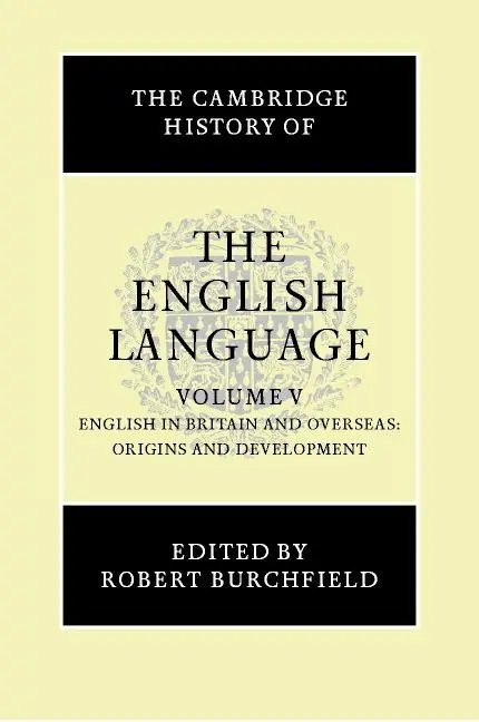 Cover: 9780521264785 | The Cambridge History of the English Language | Robert Burchfield