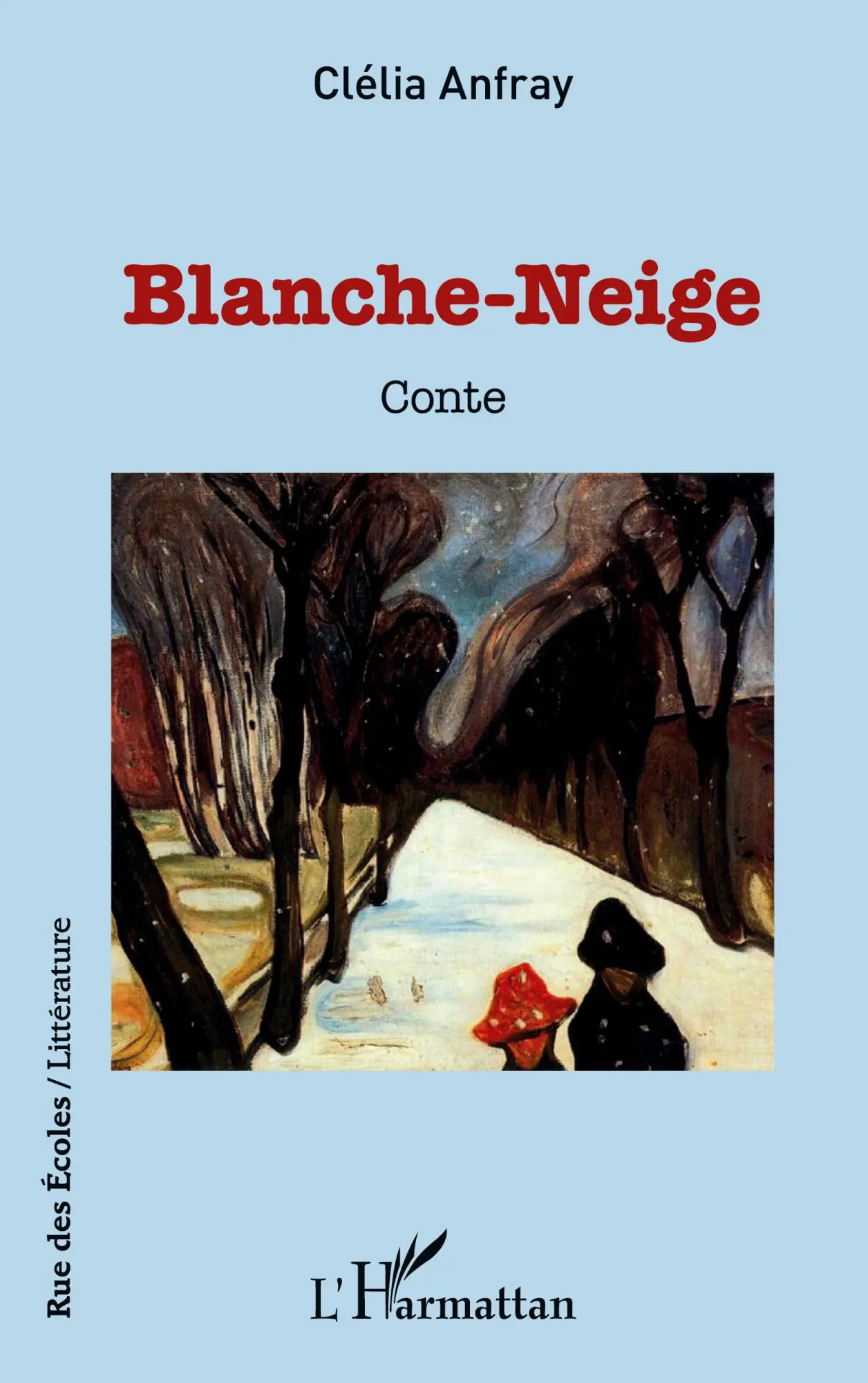 Cover: 9782343244785 | Blanche-Neige | Conte | Clelia Anfray | Taschenbuch | Rue des écoles