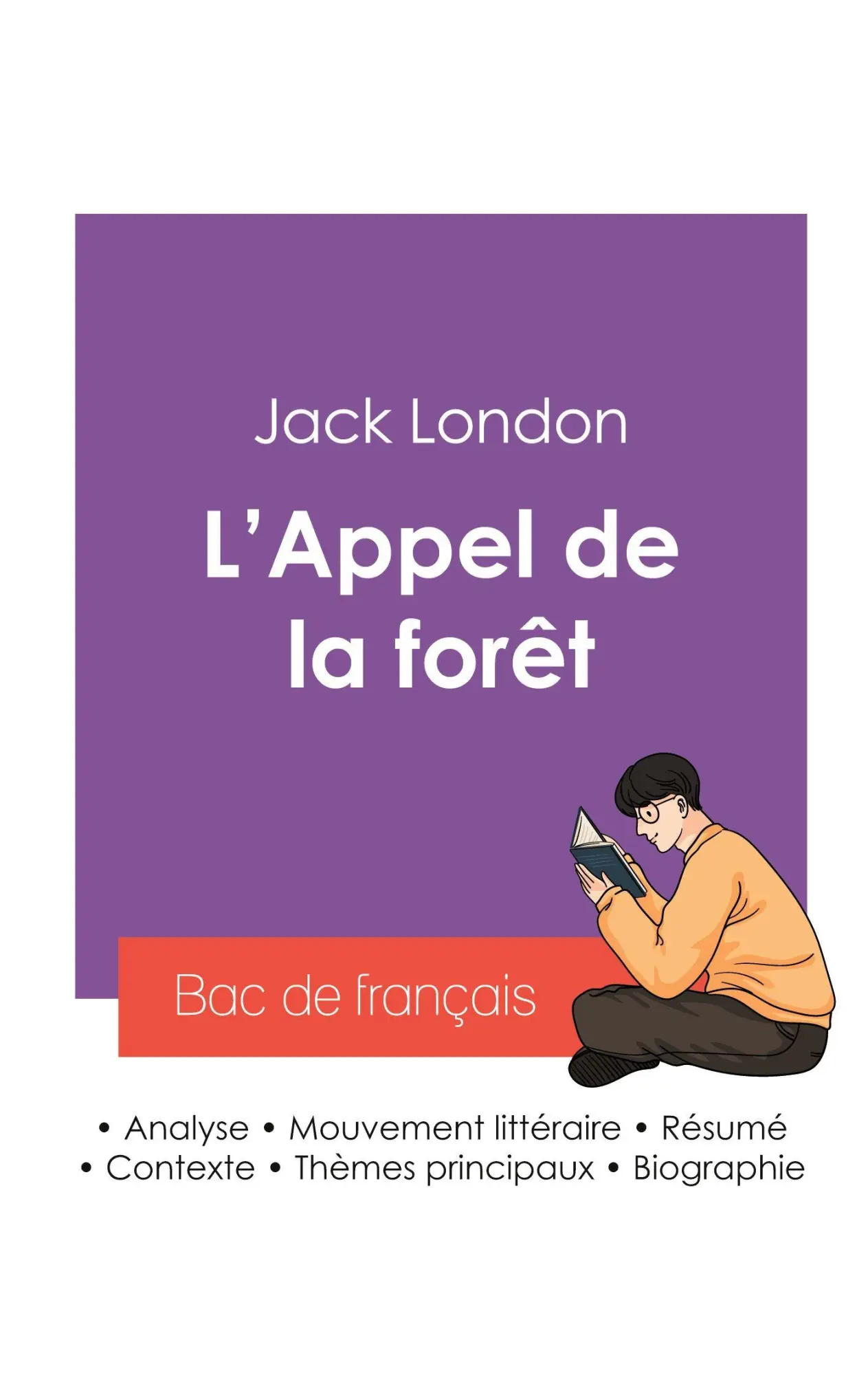 Cover: 9782385994785 | Réussir son Bac de français 2027 : Analyse du roman L'Appel de la...