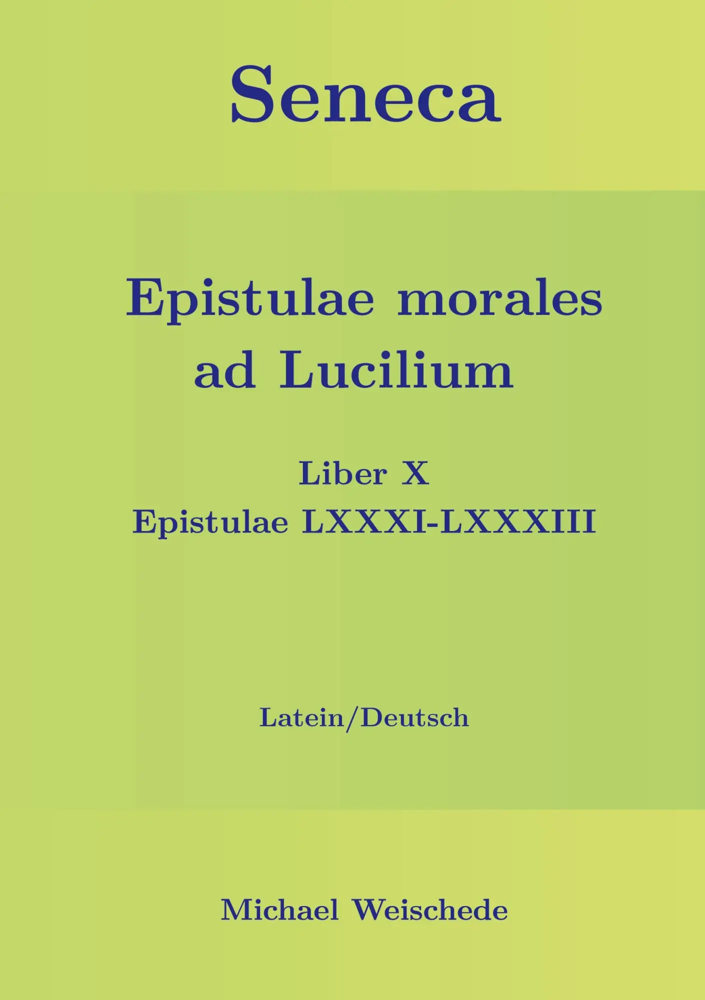 Cover: 9783756834785 | Seneca - Epistulae morales ad Lucilium - Liber X Epistulae LXXXI -...