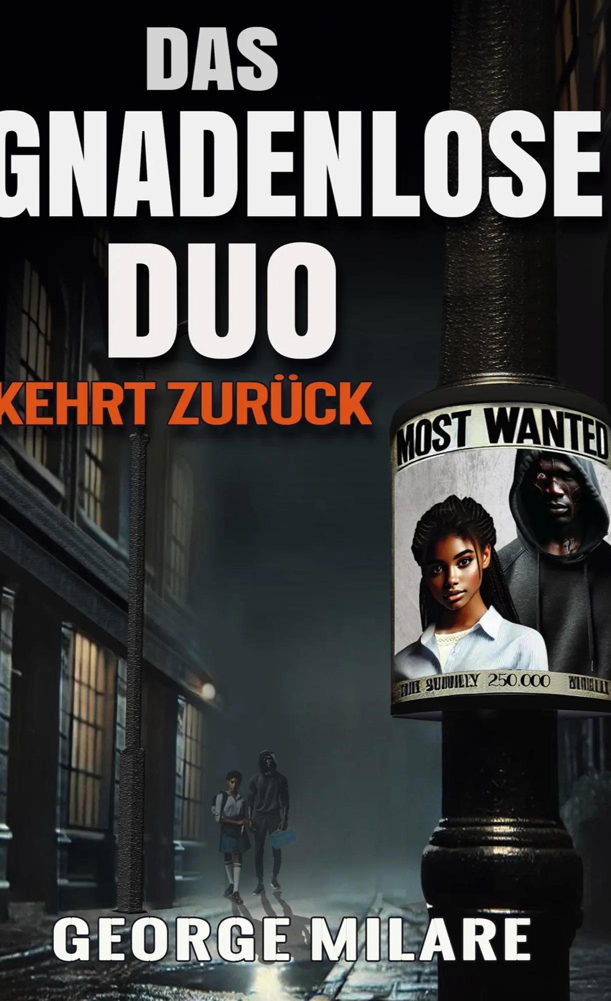 Cover: 9783769324785 | DAS GNADENLOSE DUO KEHRT ZURÜCK | George Milare | Buch | 376 S. | 2025
