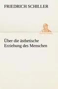 Cover: 9783842414785 | Über die ästhetische Erziehung des Menschen | Friedrich Schiller