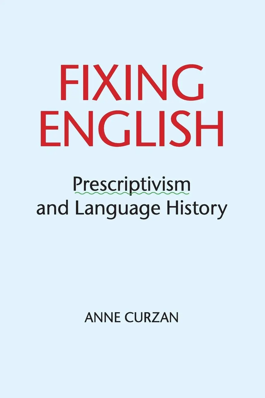 Cover: 9781316604885 | Fixing English | Anne Curzan | Taschenbuch | Englisch | 2015