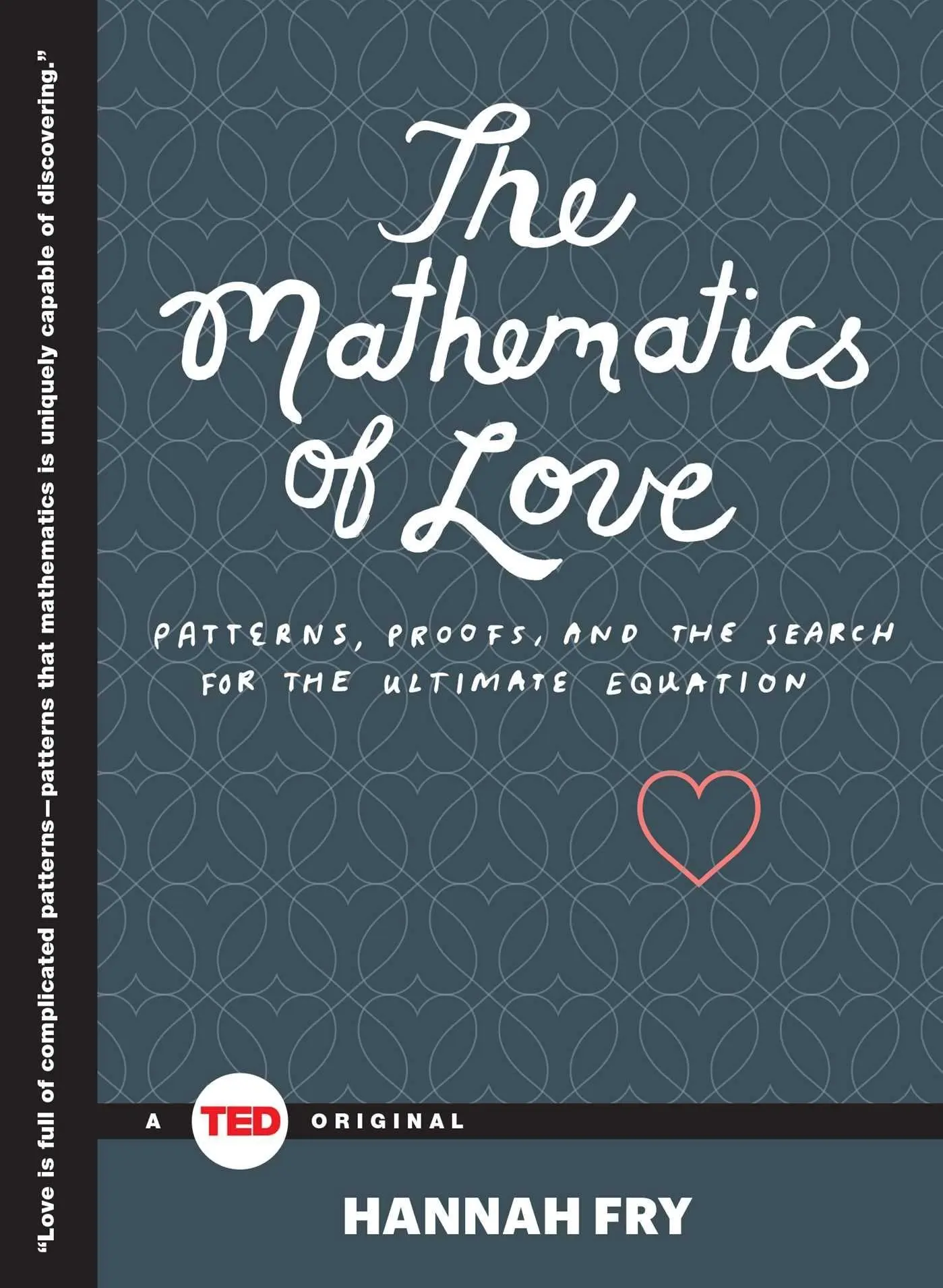 Cover: 9781476784885 | The Mathematics of Love | Hannah Fry | Buch | Englisch | 2015