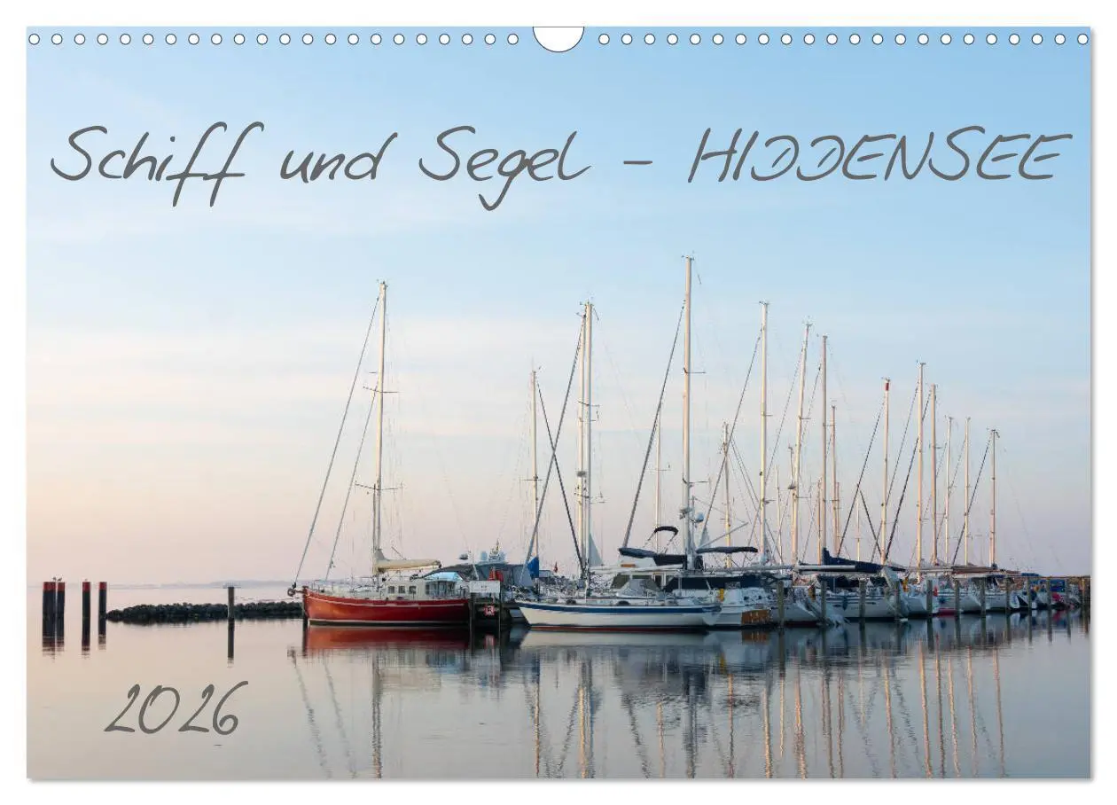 Cover: 9783457774885 | Schiff und Segel - HIDDENSEE (Wandkalender 2026 DIN A3 quer),...