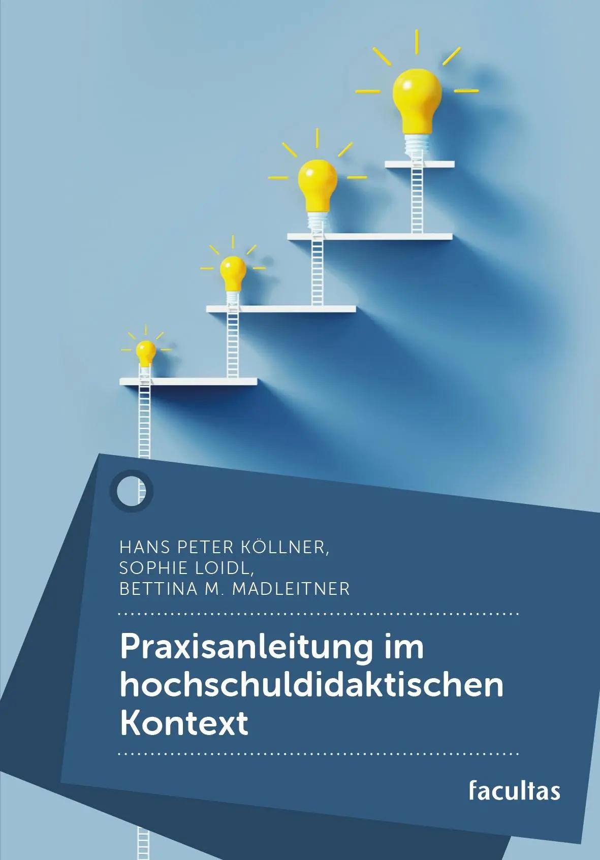 Cover: 9783708924885 | Praxisanleitung im hochschuldidaktischen Kontext | Köllner (u. a.)