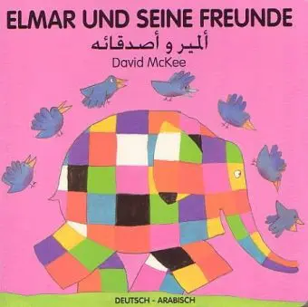 Cover: 9783861214885 | Elmar und seine Freunde, Deutsch-Arabisch | David McKee | Buch | 16 S.