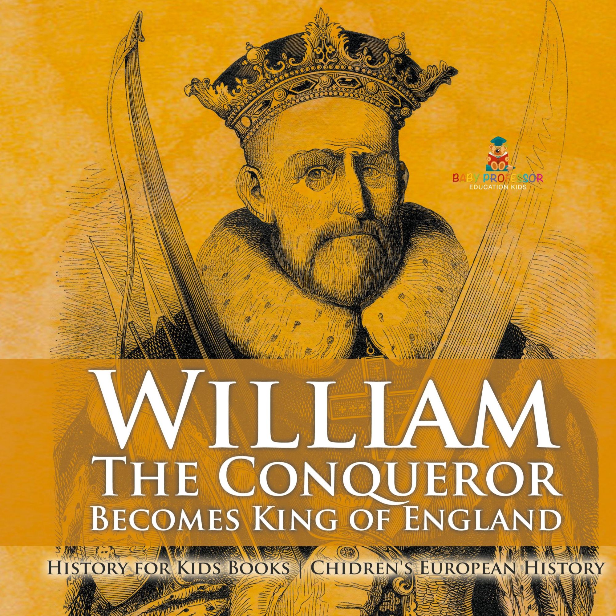 Cover: 9798869414885 | William The Conqueror Becomes King of England - History for Kids...
