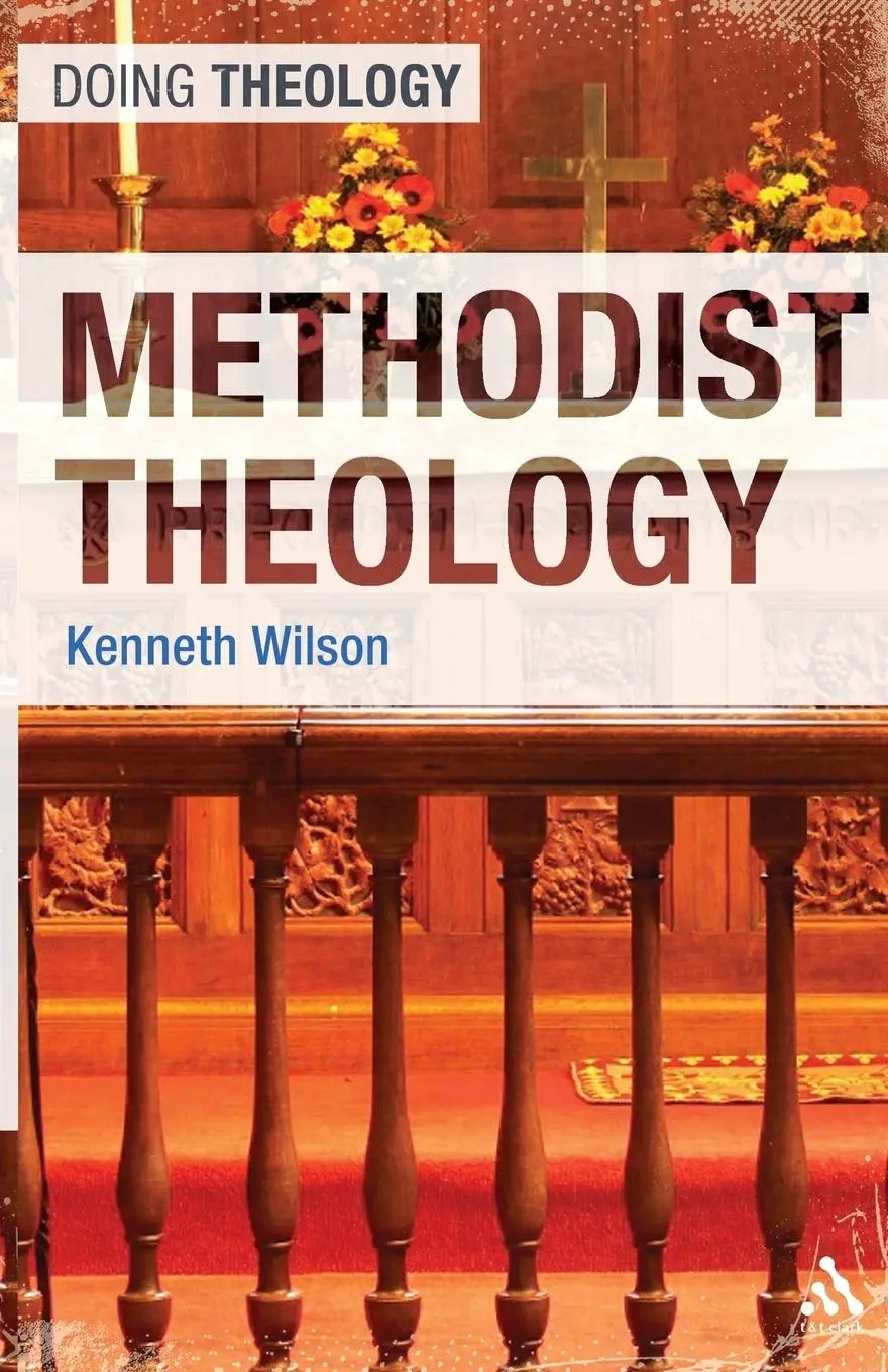 Cover: 9780567644985 | Methodist Theology | Kenneth Wilson | Taschenbuch | Englisch | 2011