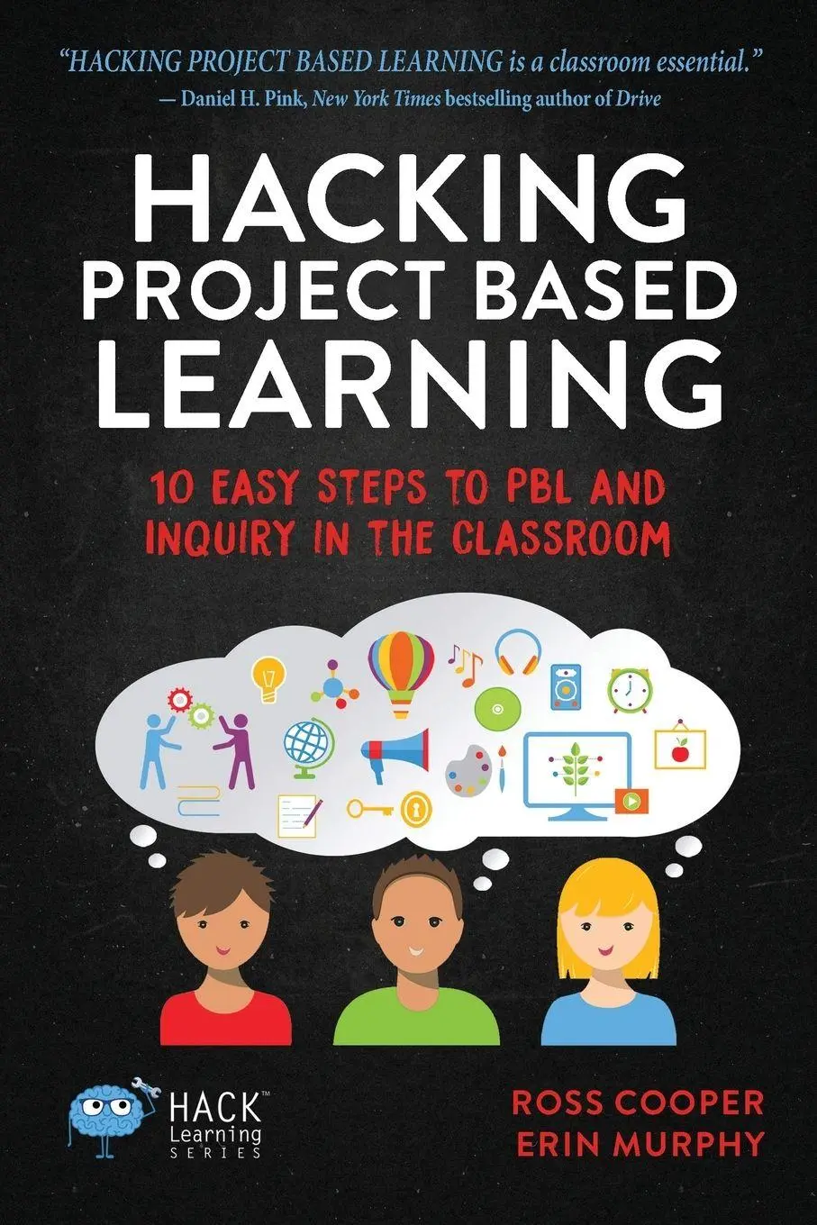 Cover: 9780986104985 | Hacking Project Based Learning | Ross Cooper (u. a.) | Taschenbuch