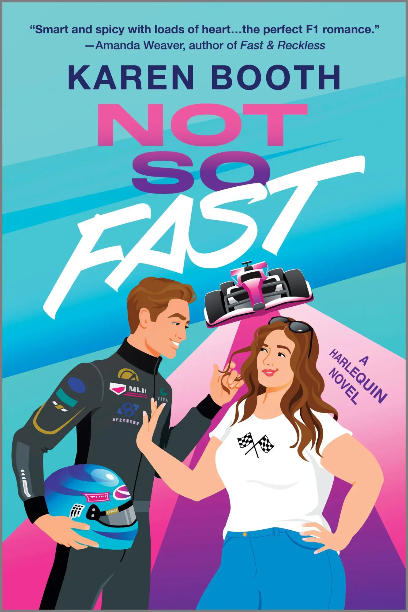 Cover: 9781335574985 | Not So Fast | A Spicy Enemies to Lovers Formula 1 Romance | Booth