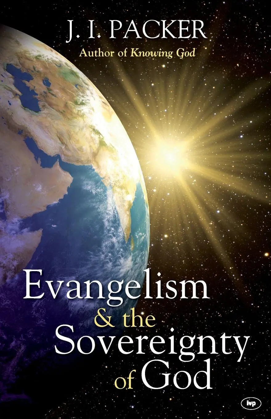 Cover: 9781844744985 | Evangelism and the Sovereignty of God | J I Packer | Taschenbuch | IVP