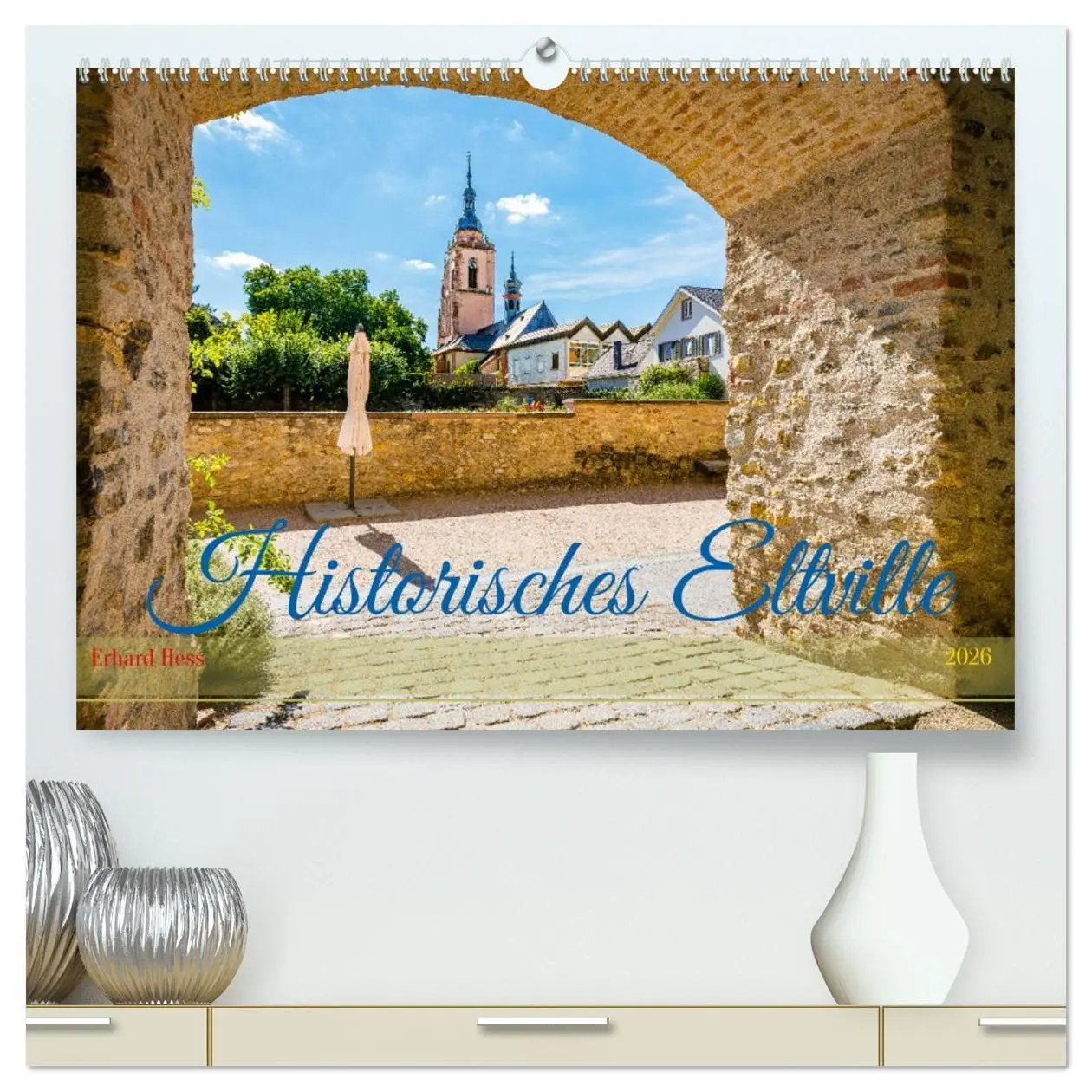 Cover: 9783457384985 | Historisches Eltville (hochwertiger Premium Wandkalender 2026 DIN...