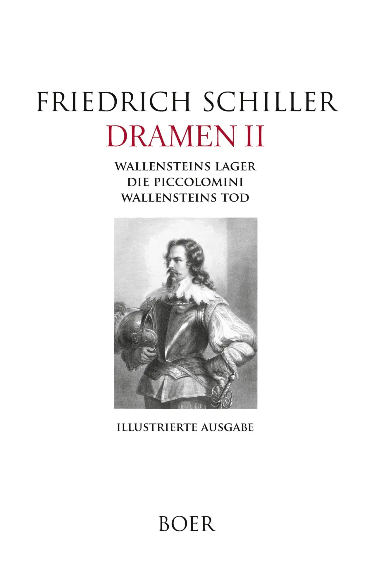 Cover: 9783966624985 | Dramen II - Wallensteins Lager - Die Piccolomini - Wallensteins Tod