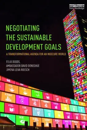 Cover: 9781138695085 | Negotiating the Sustainable Development Goals | Felix Dodds (u. a.)