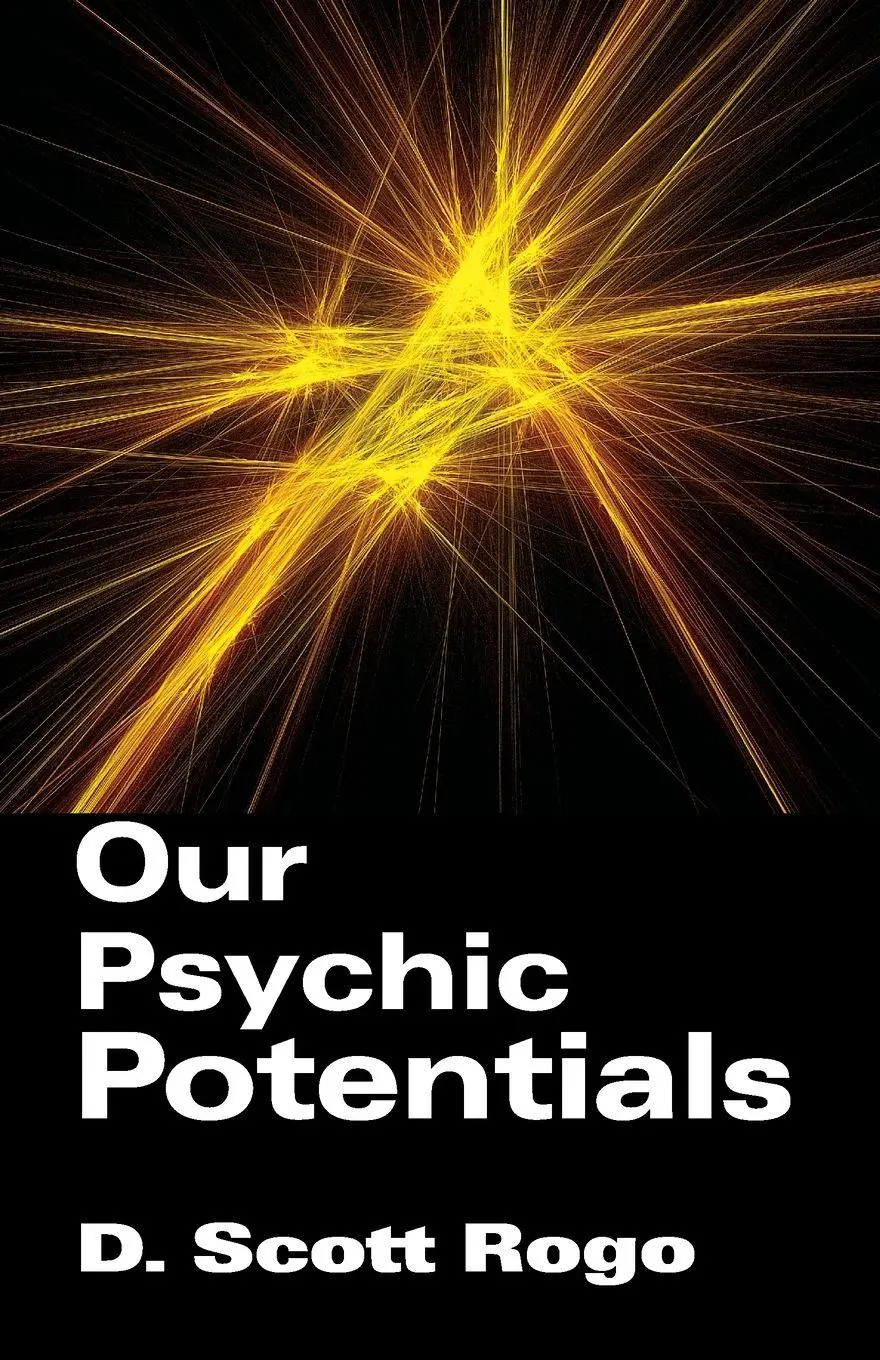 Cover: 9781933665085 | Our Psychic Potentials | D. Scott Rogo | Taschenbuch | Englisch | 2005