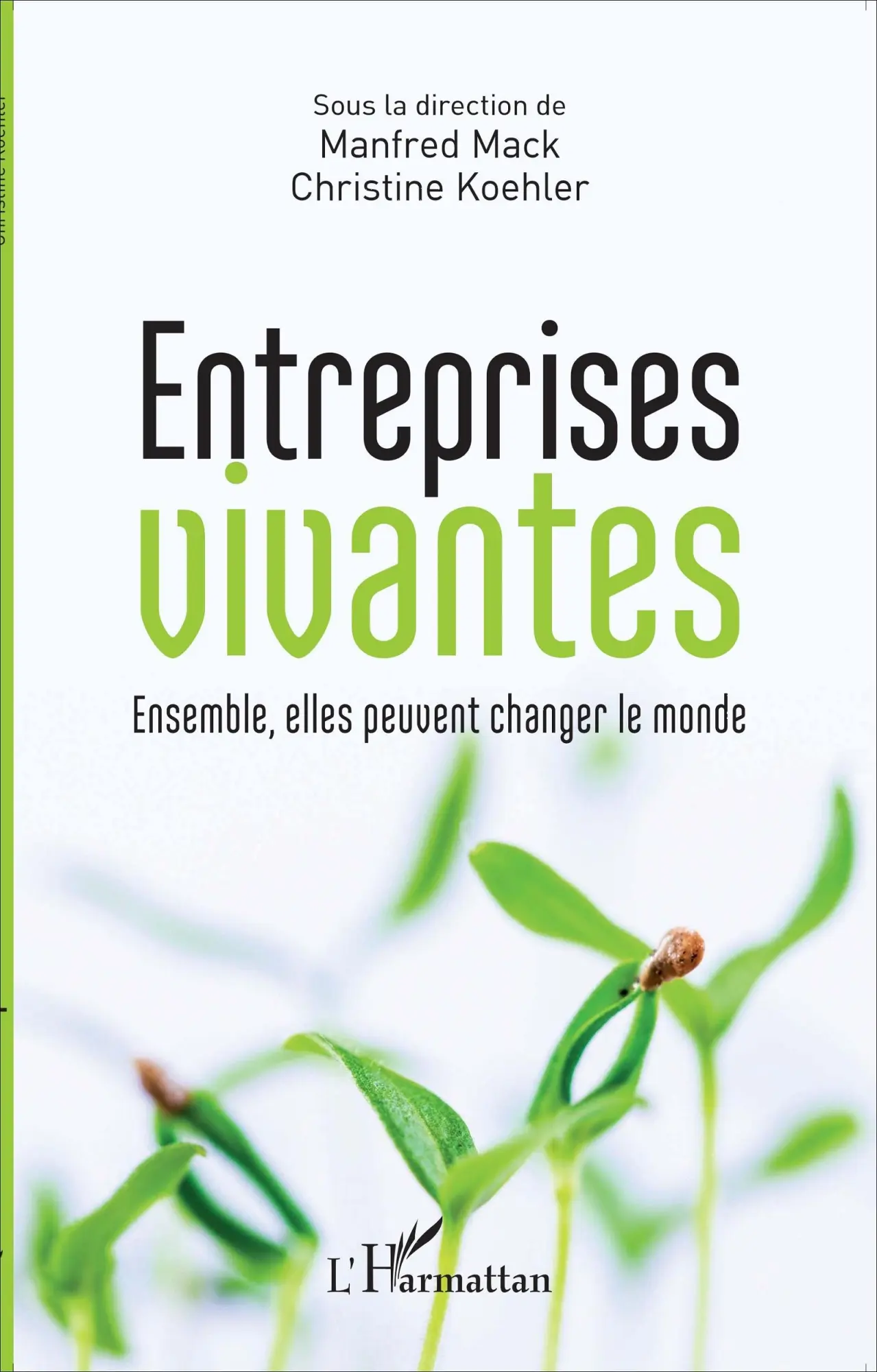 Cover: 9782343115085 | Entreprises vivantes | Ensemble, elles peuvent changer le monde | Buch