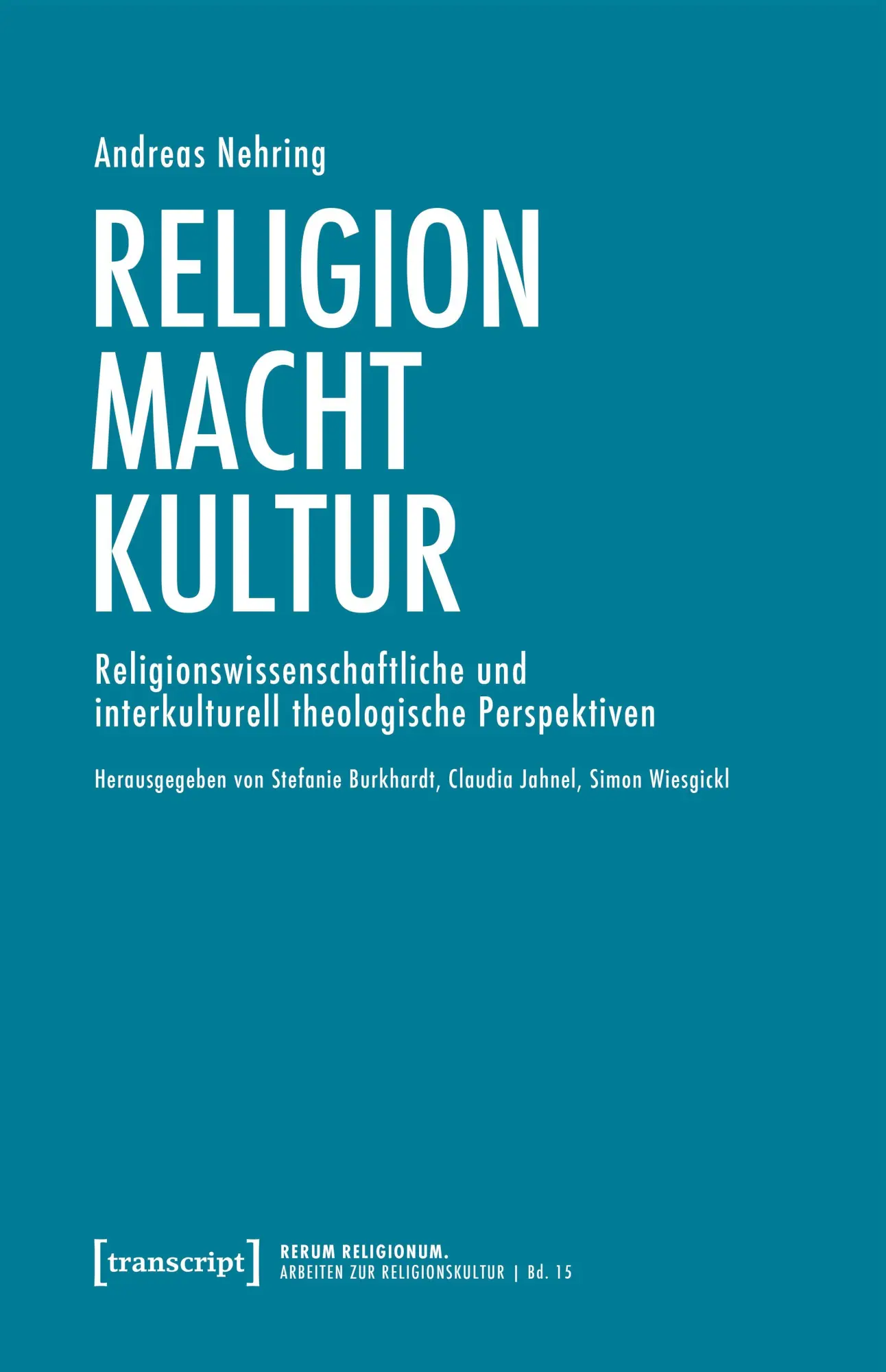Cover: 9783837675085 | Religion - Macht - Kultur | Andreas Nehring | Taschenbuch | 726 S.