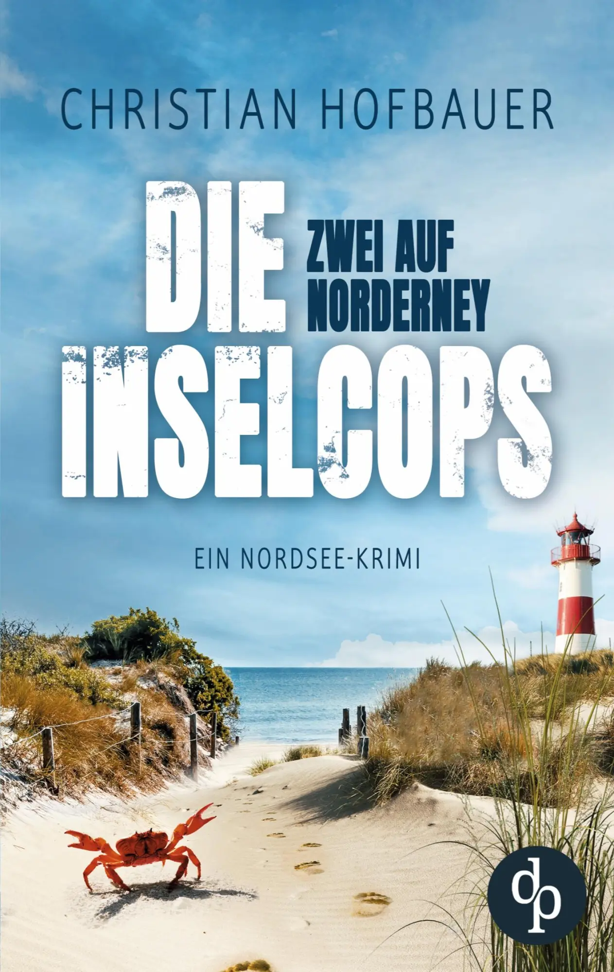 Cover: 9783987785085 | Zwei auf Norderney Die humorvolle Nordsee-Krimi-Reihe | Hofbauer