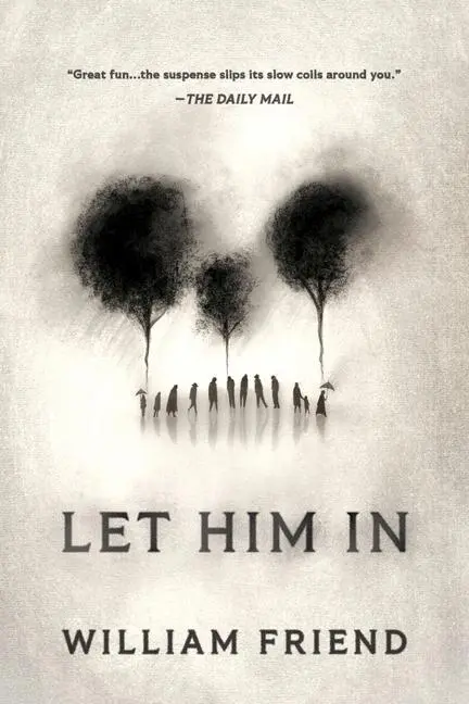 Cover: 9781728275185 | Let Him in | William Friend | Buch | Gebunden | Englisch | 2023