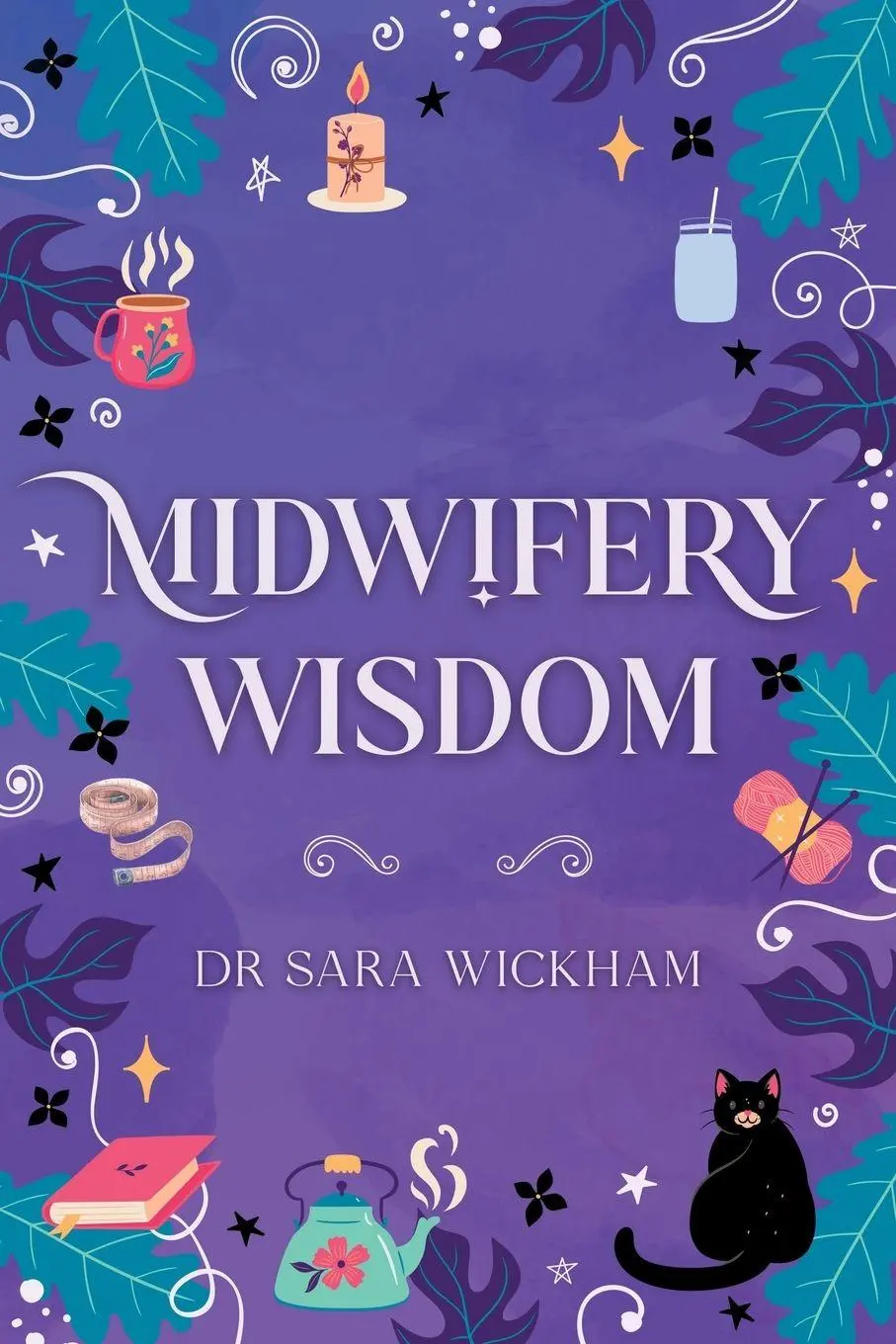 Cover: 9781914465185 | Midwifery Wisdom | Sara Wickham | Taschenbuch | Englisch | 2026