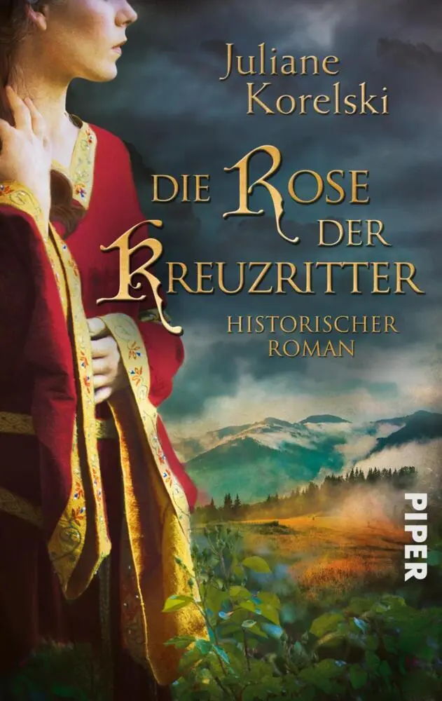 Cover: 9783492505185 | Die Rose der Kreuzritter | Juliane Korelski | Taschenbuch | 440 S.