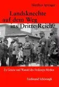 Cover: 9783506765185 | Landsknechte auf dem Weg ins Dritte Reich? | Matthias Sprenger | Buch