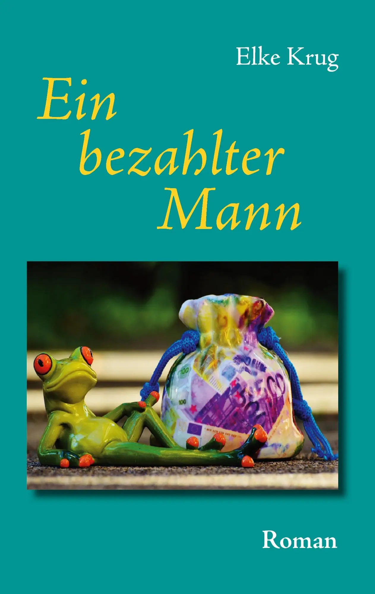 Cover: 9783741225185 | Ein bezahlter Mann | Elke Krug | Taschenbuch | 216 S. | Deutsch | 2016