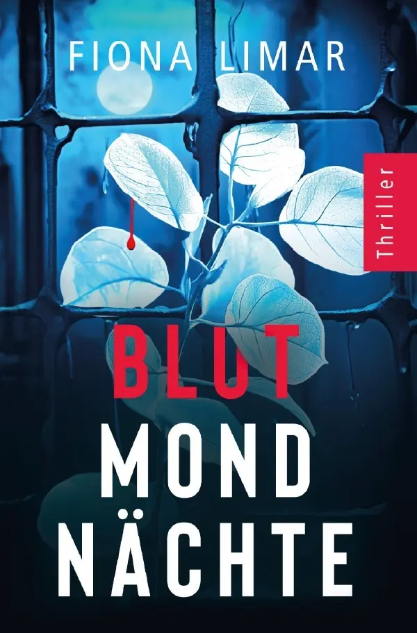 Cover: 9783819085185 | Blutmondnächte | Psychothriller. DE | Fiona Limar | Taschenbuch | 2025