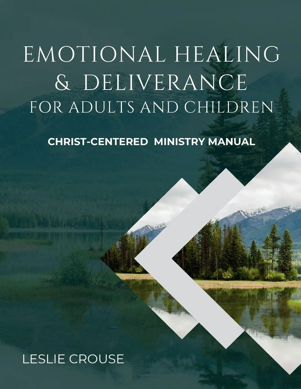 Cover: 9798218785185 | Emotional Healing &amp; Deliverance for Adults and Children | Crouse
