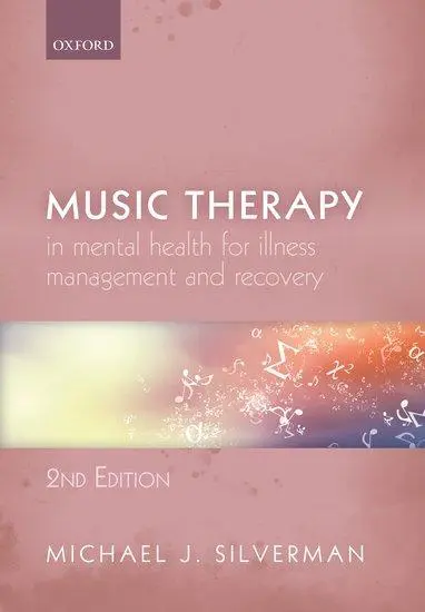 Cover: 9780198865285 | Music Therapy in Mental Health for Illness Management and Recovery