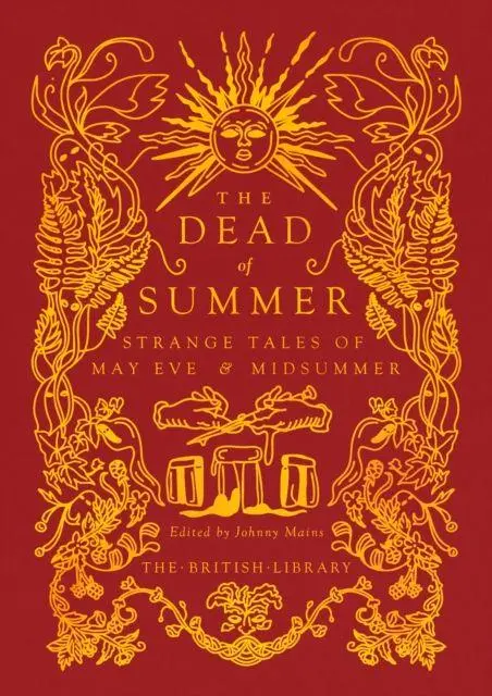 Cover: 9780712355285 | The Dead of Summer | Strange Tales of May Eve and Midsummer | Mains