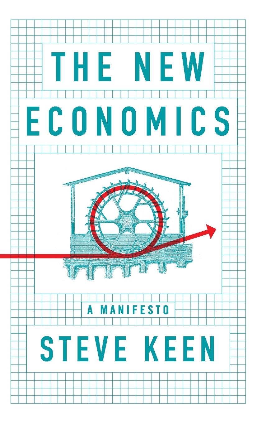 Cover: 9781509545285 | The New Economics | A Manifesto | Steve Keen | Buch | 140 S. | 2021