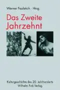 Cover: 9783770545285 | Das Zweite Jahrzehnt | Werner Faulstich | Taschenbuch | 234 S. | 2007