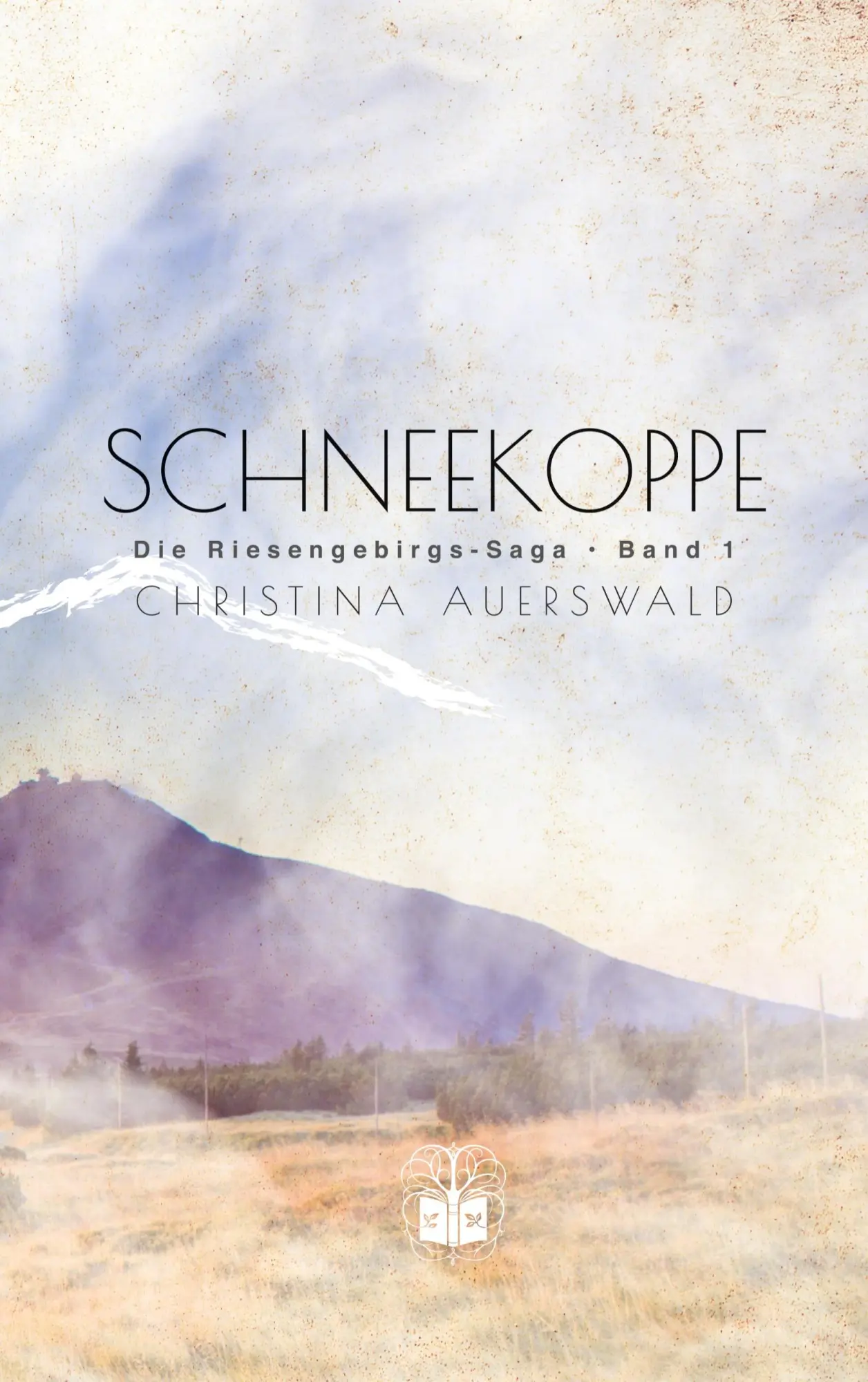 Cover: 9783911115285 | Schneekoppe | Die Riesengebirgs-Saga. Band 1 | Christina Auerswald