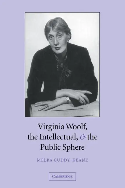 Cover: 9780521035385 | Virginia Woolf, the Intellectual &amp; the Public Sphere | Cuddy-Keane