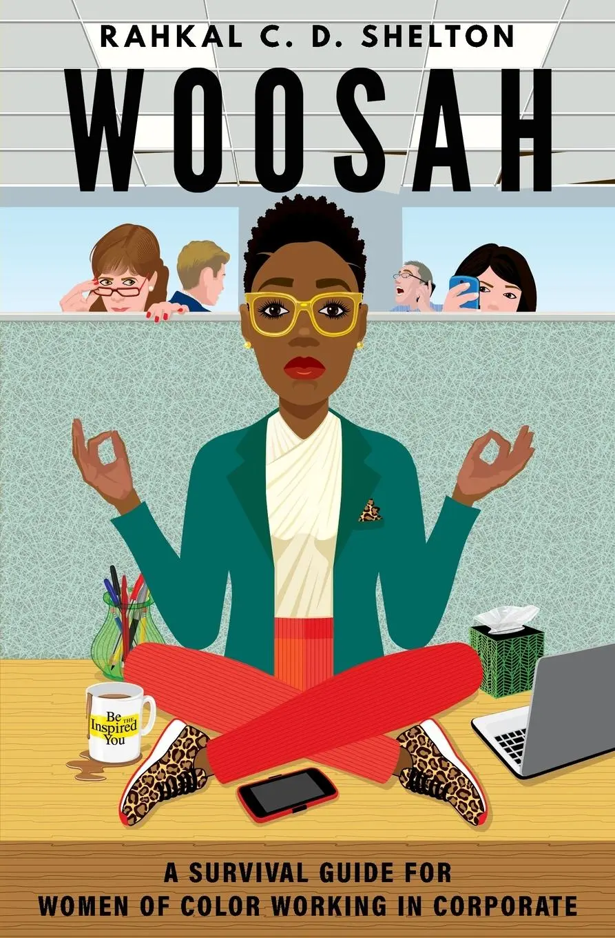 Cover: 9780578565385 | Woosah | A Survival Guide for Women of Color Working in Corporate