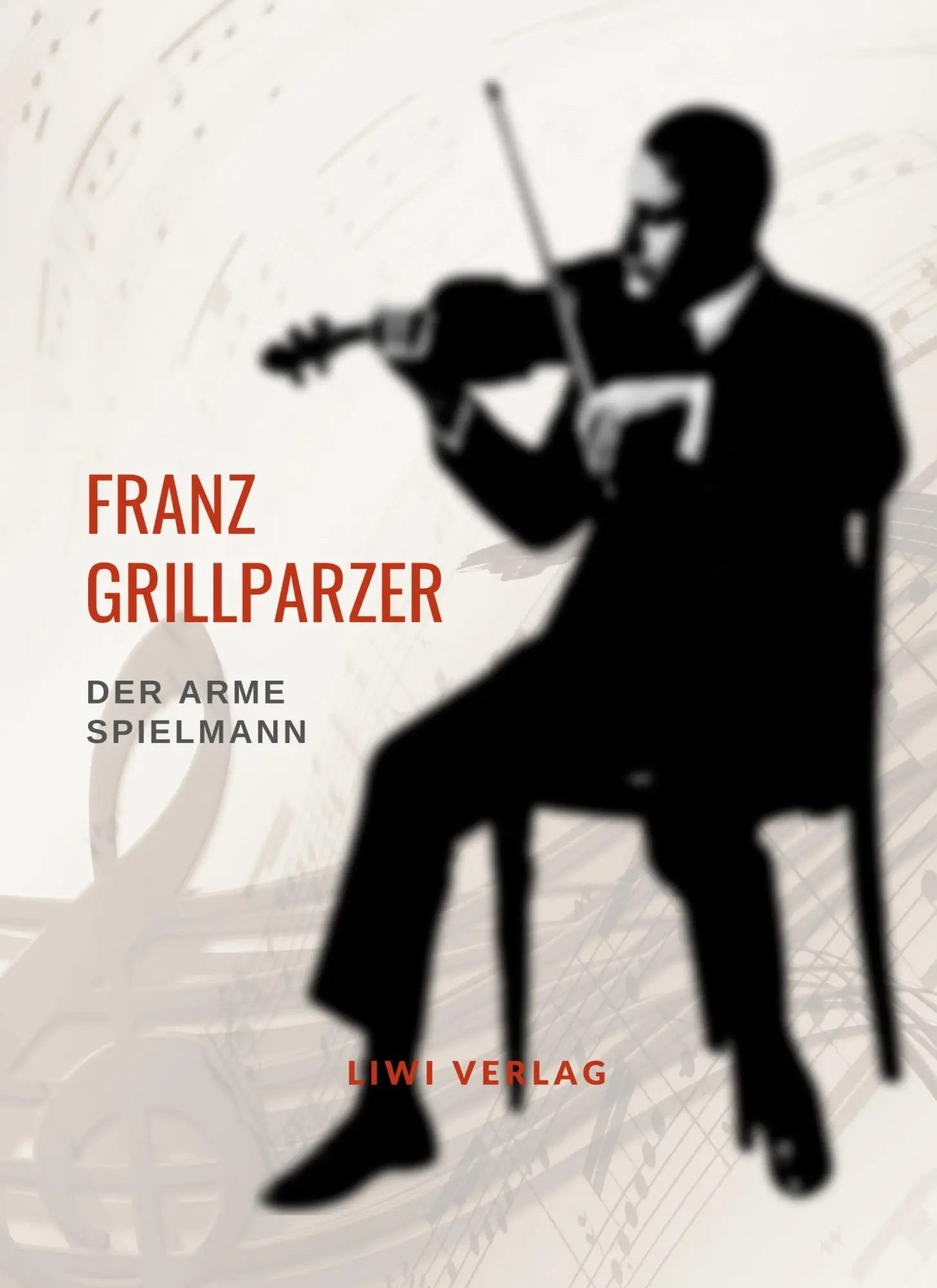 Cover: 9783965425385 | Franz Grillparzer: Der arme Spielmann. Vollständige Neuausgabe | Buch