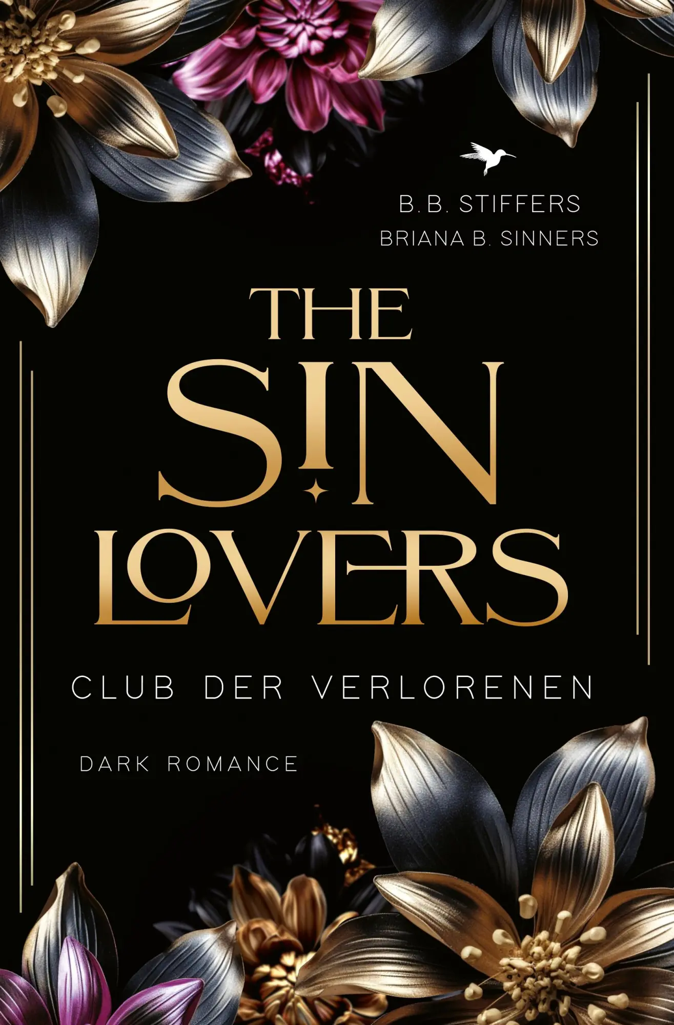 Cover: 9783989425385 | The Sin Lovers | Club der Verlorenen | B. B. Stiffers (u. a.) | Buch