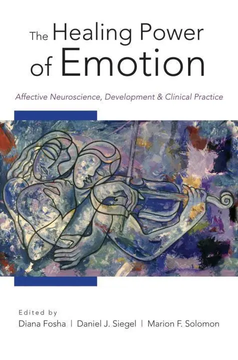 Cover: 9780393705485 | The Healing Power of Emotion | Diana Fosha (u. a.) | Buch | Gebunden