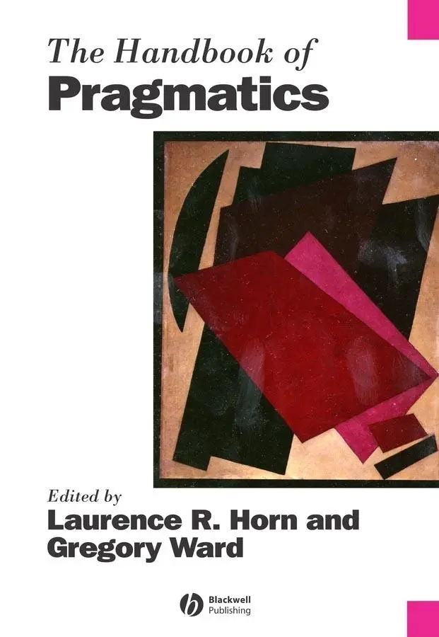 Cover: 9780631225485 | The Handbook of Pragmatics | Laurence Horn (u. a.) | Taschenbuch