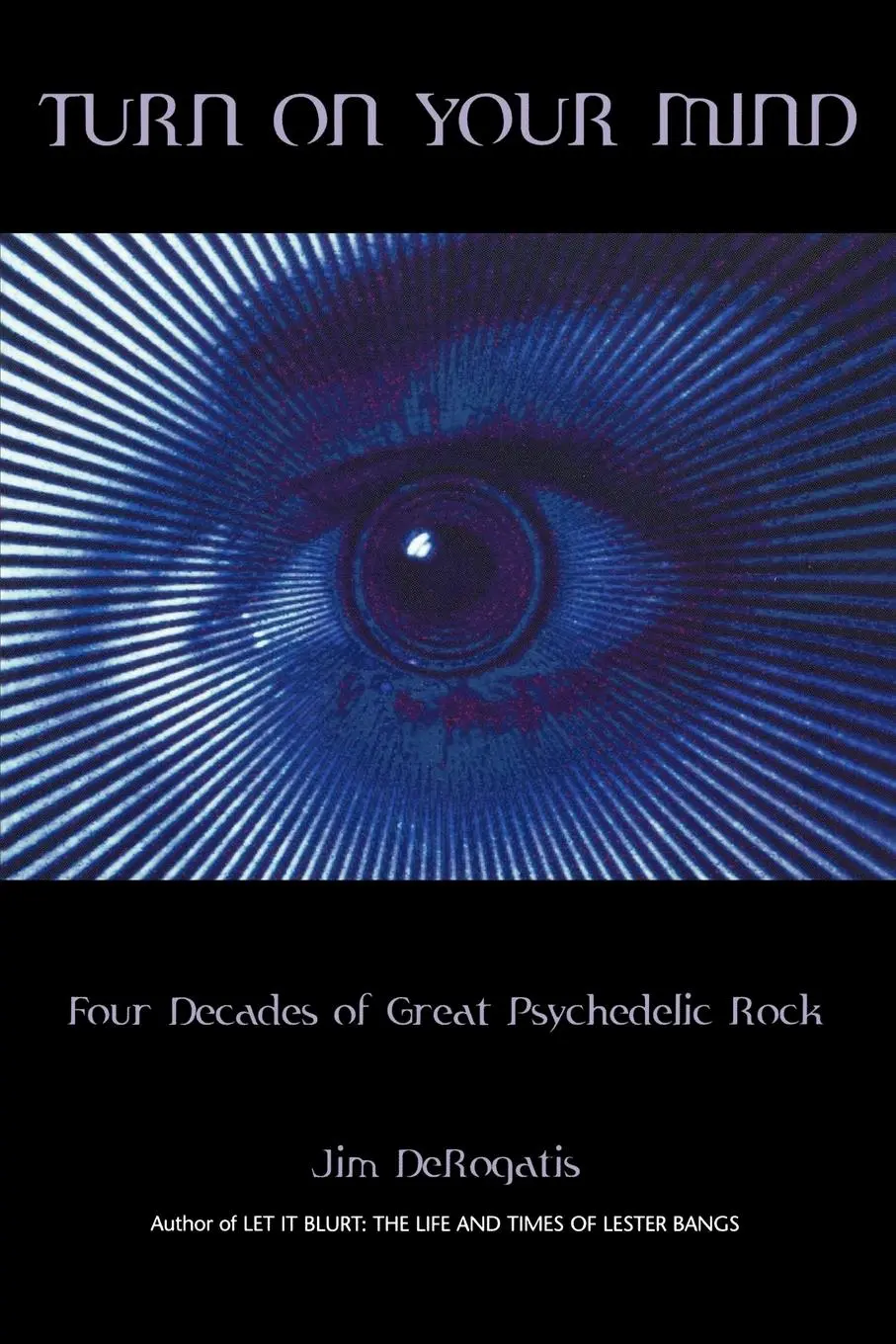 Cover: 9780634055485 | Turn On Your Mind | Four Decades of Great Psychedelic Rock | Derogatis